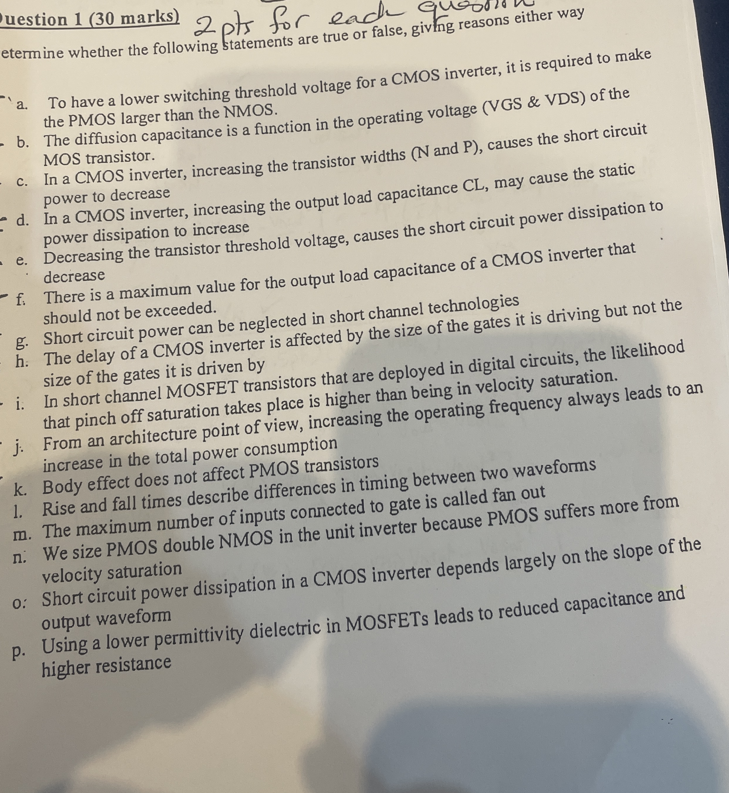 F a . To have a lower switching threshold voltage