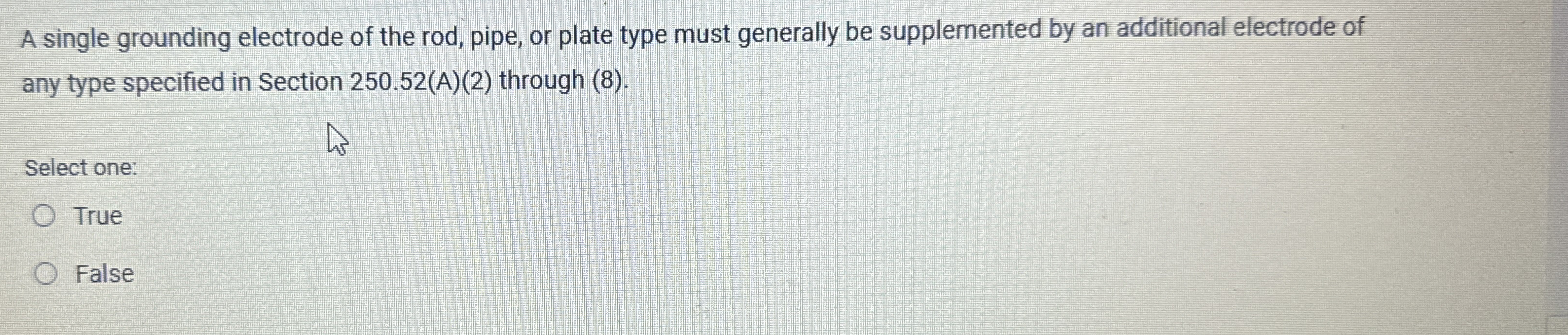 A single grounding electrode of the rod, pipe, or