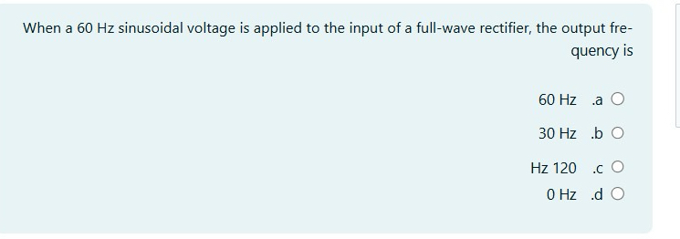 When a 6 0 Hz sinusoidal voltage is applied to