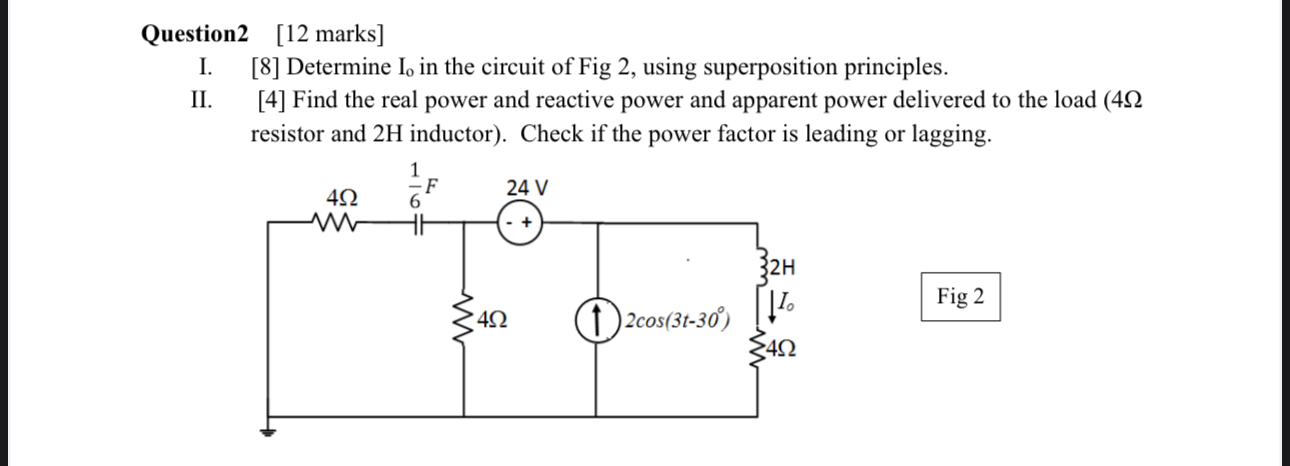 Question 2 [ 1 2 marks ] I. [ 8 ] Determine I o