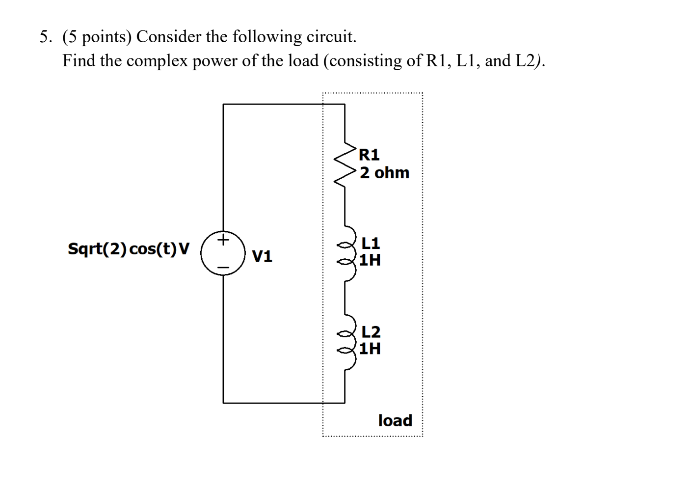 ( 5 points ) Consider the following circuit. Find