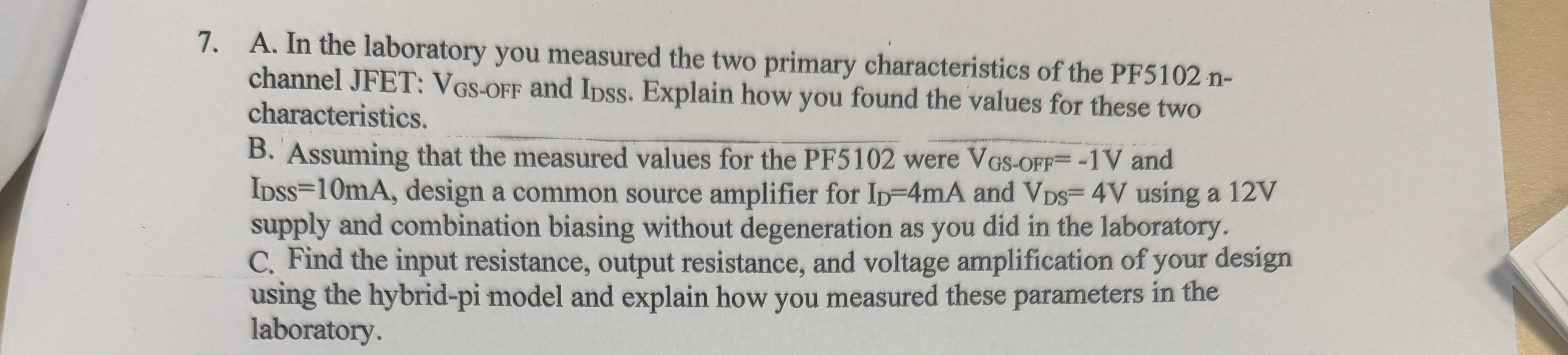 A . In the laboratory you measured the two