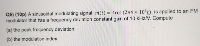 Q 5 ) ( 1 0 p ) A sinusoidal modulating signal, m