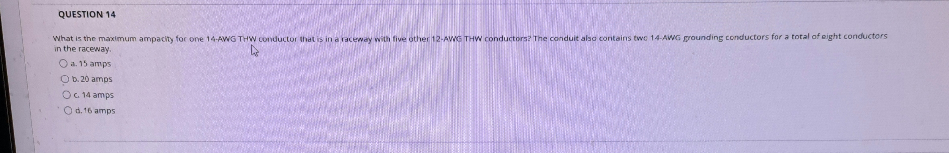 QUESTION 1 4 What is the maximum ampacity for one