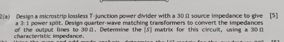 2 ( a ) Design a microstrip lossless T - junction