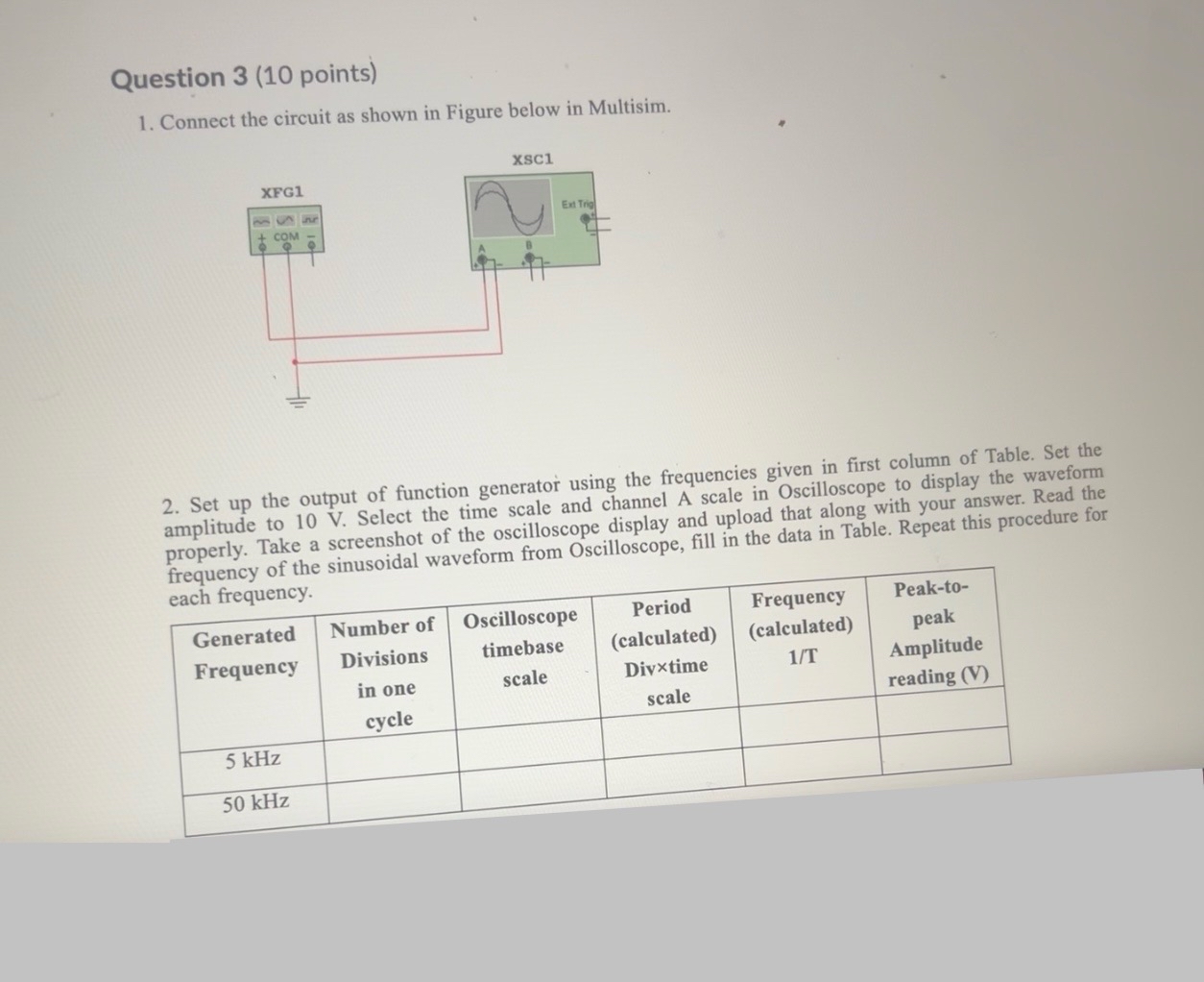 Question 3 ( 1 0 points ) Connect the circuit as