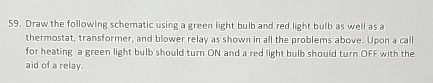 Draw the following schematic using a green light