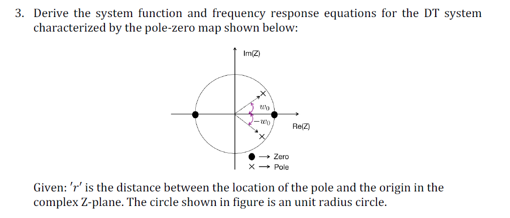 3 . Derive the system function and frequency