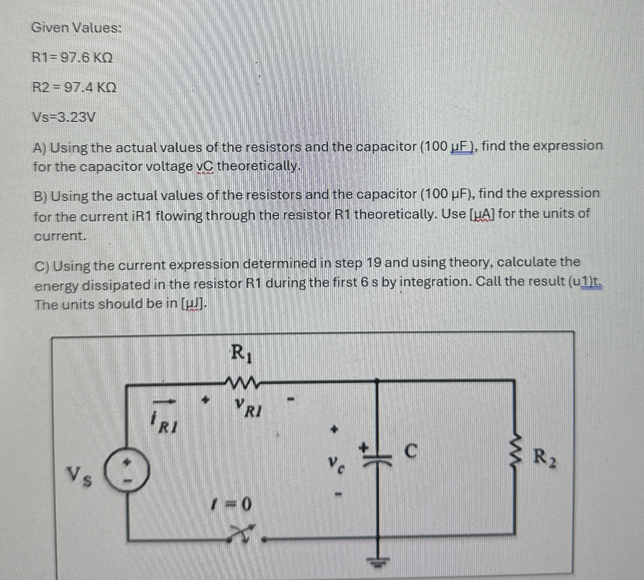 Given Values: R 1 = 9 7 . 6 K R 2 = 9 7 . 4 K V s