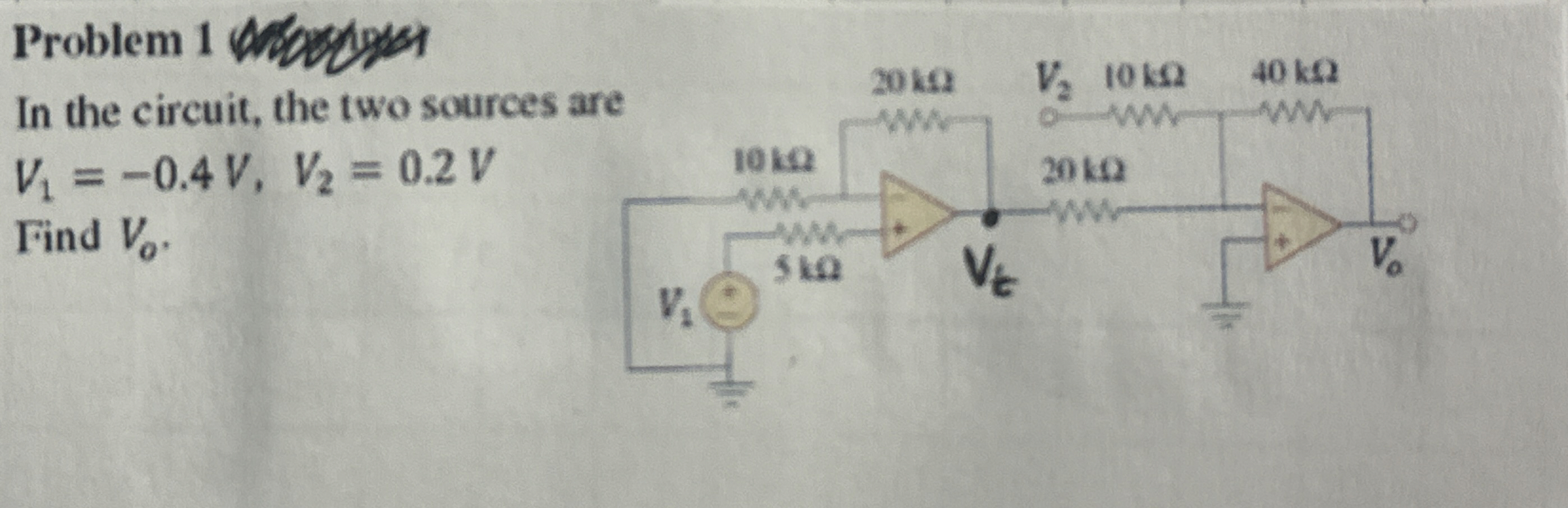 Problem 1 ( Please explain with clear steps ) In