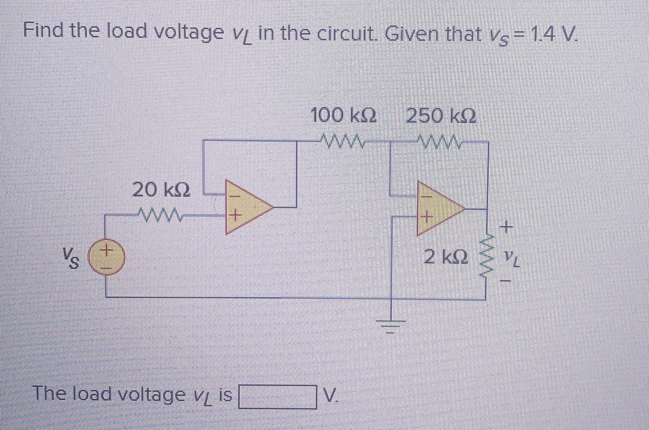 Find the load voltage v L in the circuit. Given