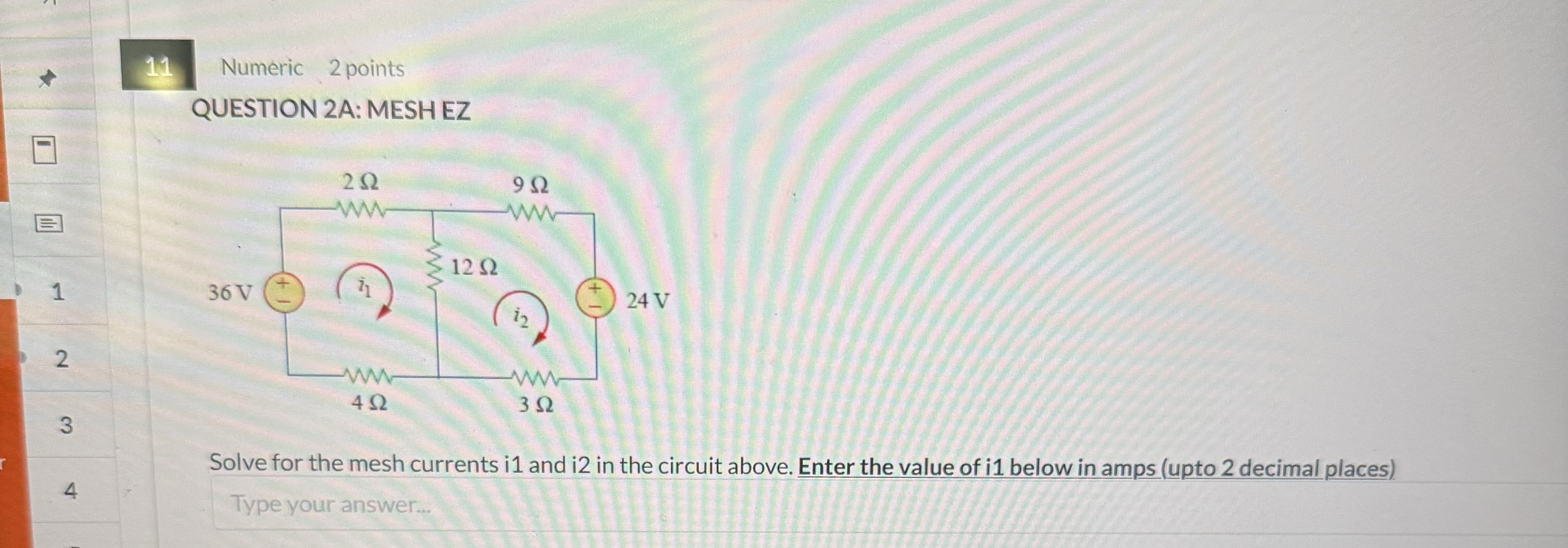 1 1 Numeric 2 points QUESTION 2 A: MESH EZ 1 2 3