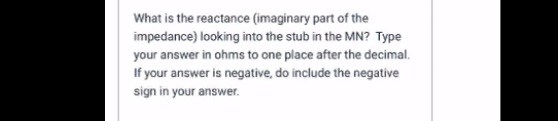 What is the reactance ( imaginary part of the