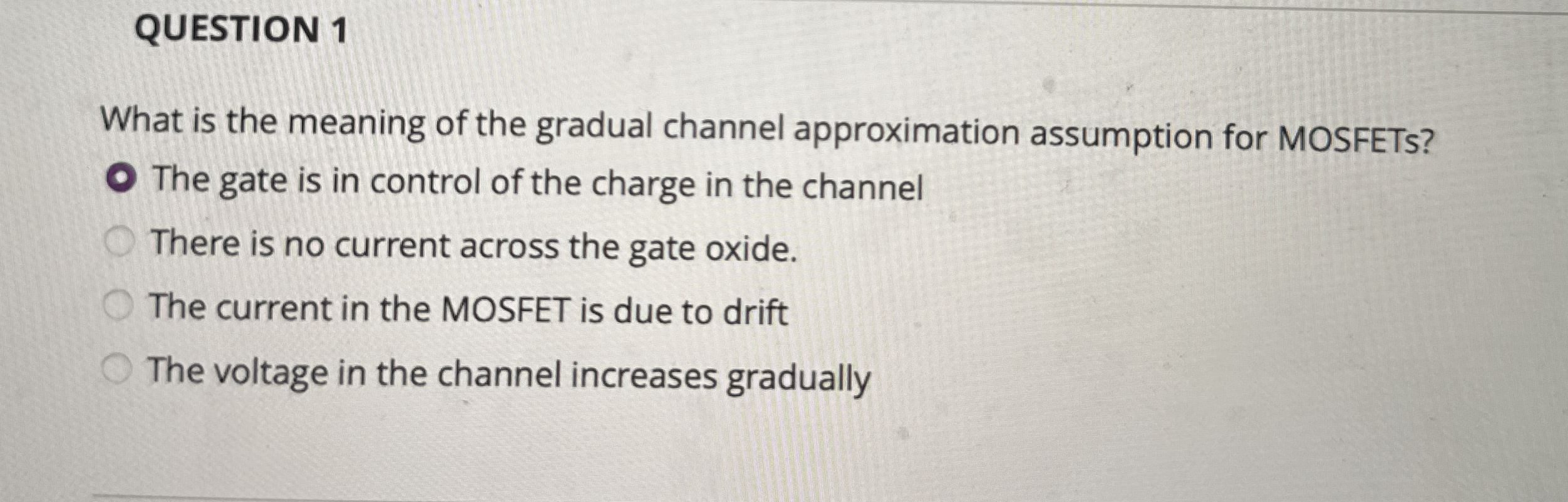 QUESTION 1 What is the meaning of the gradual