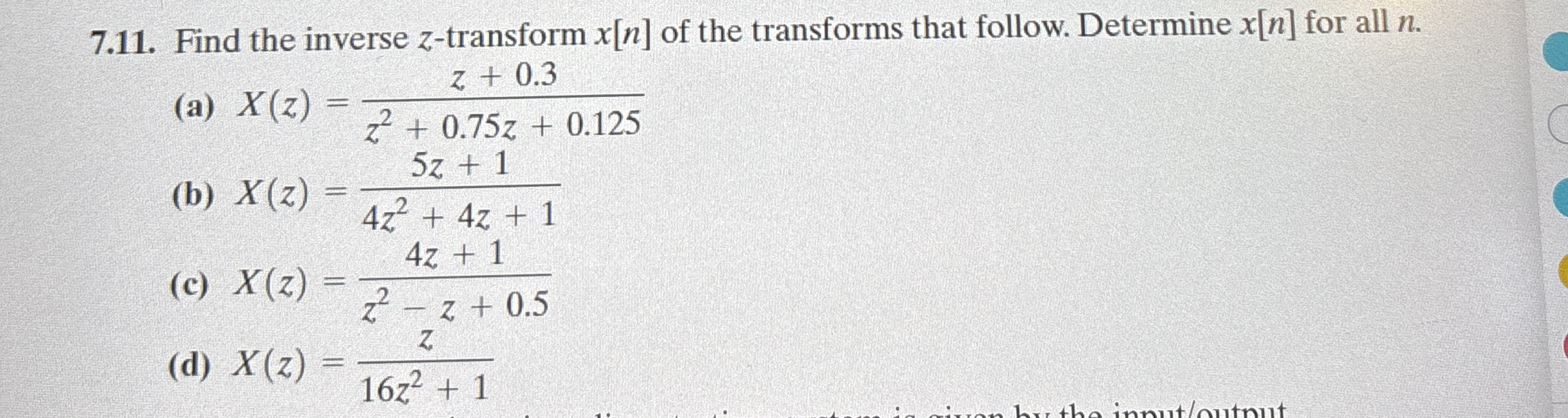 7 . 1 1 . Find the inverse z - transform x [ n ]
