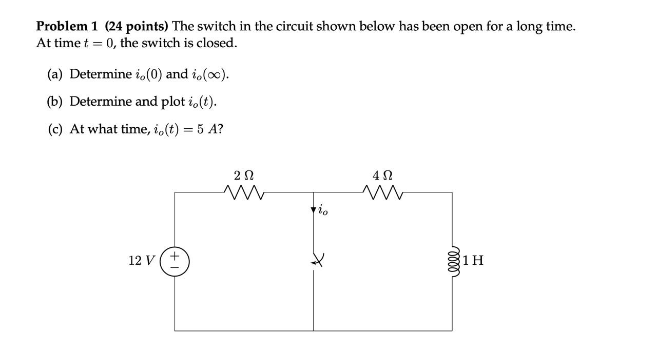 Problem 1 ( 2 4 points ) The switch in the