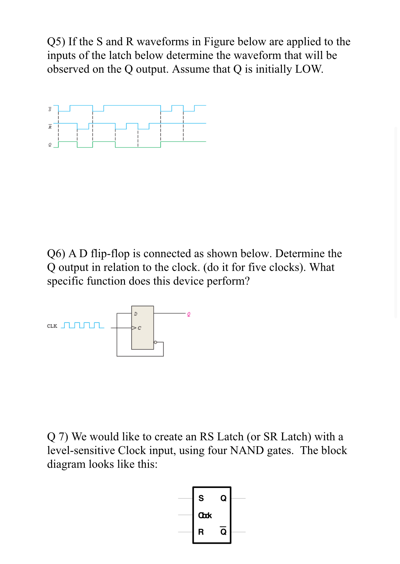 Q 5 ) If the S and R waveforms in Figure below