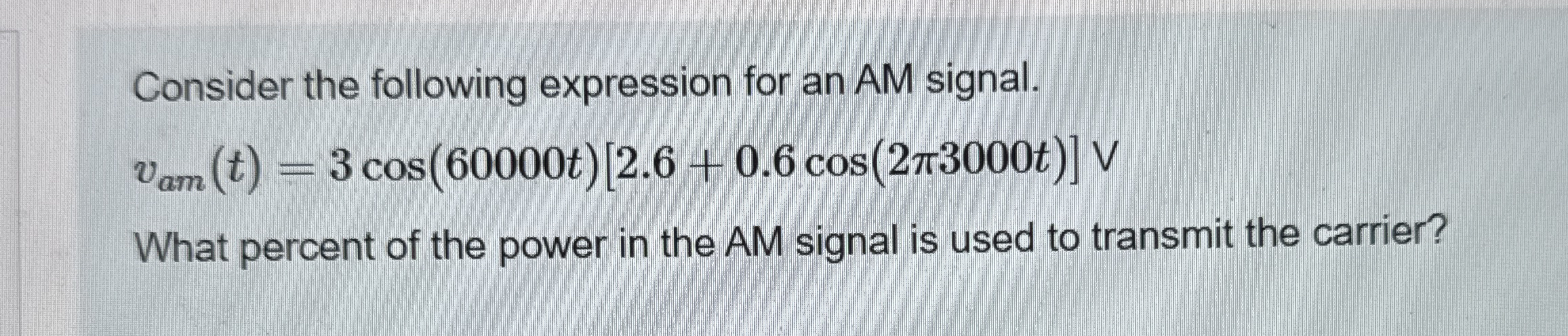 Consider the following expression for an AM