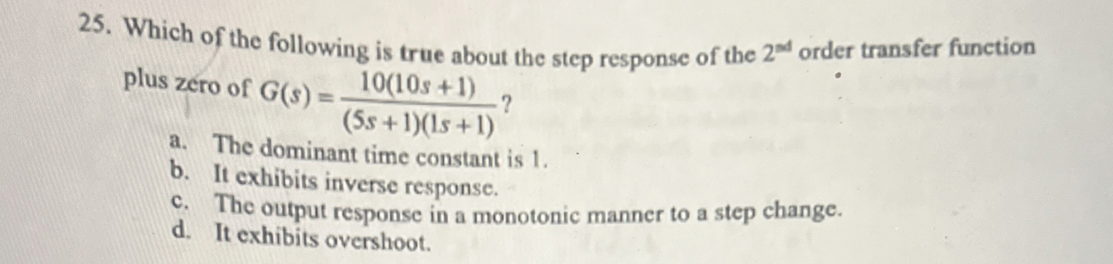 Which of the following is true about the step