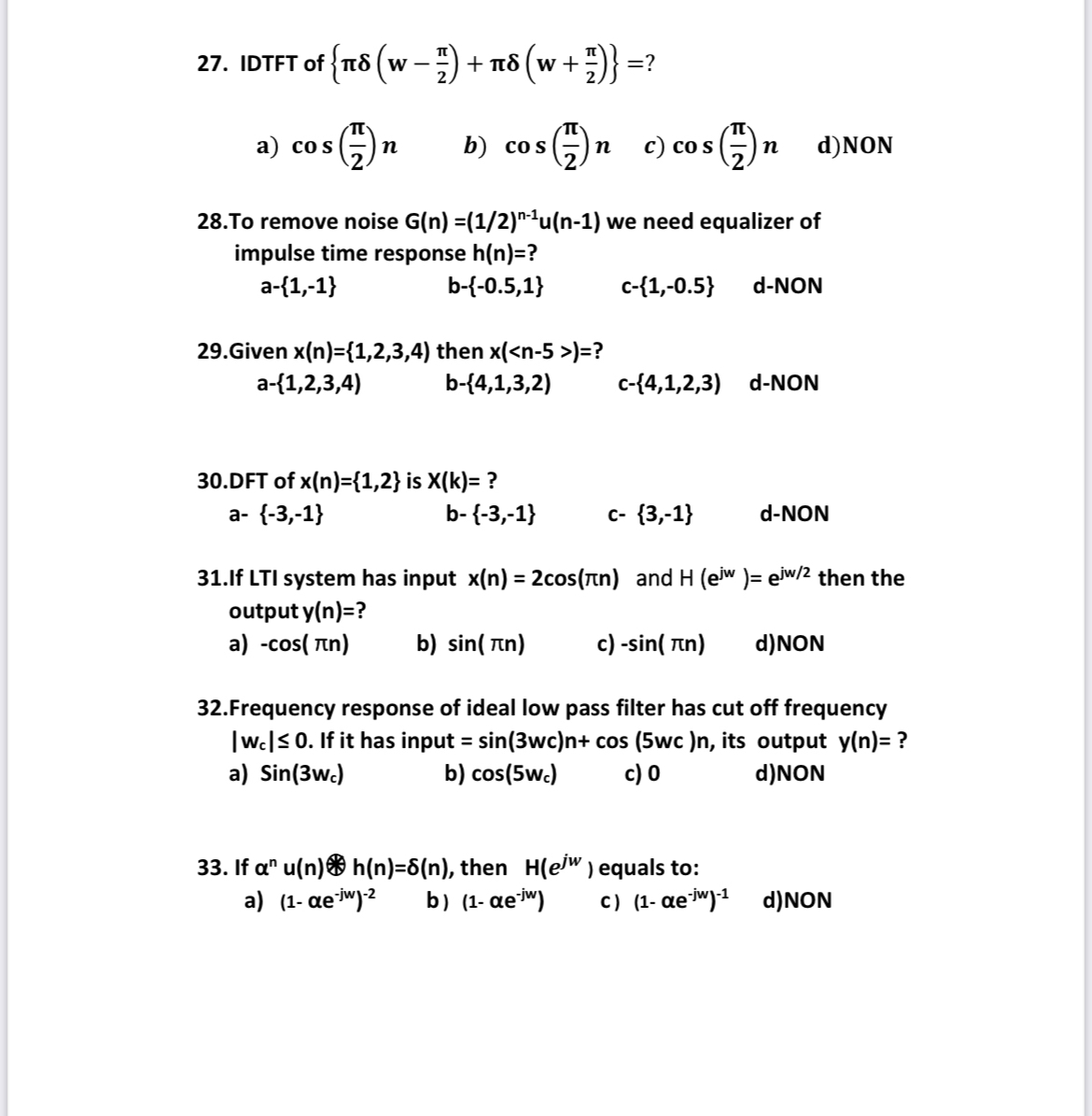 IDTFT of { ( w - 2 ) + ( w + 2 ) } = ? a ) c o s