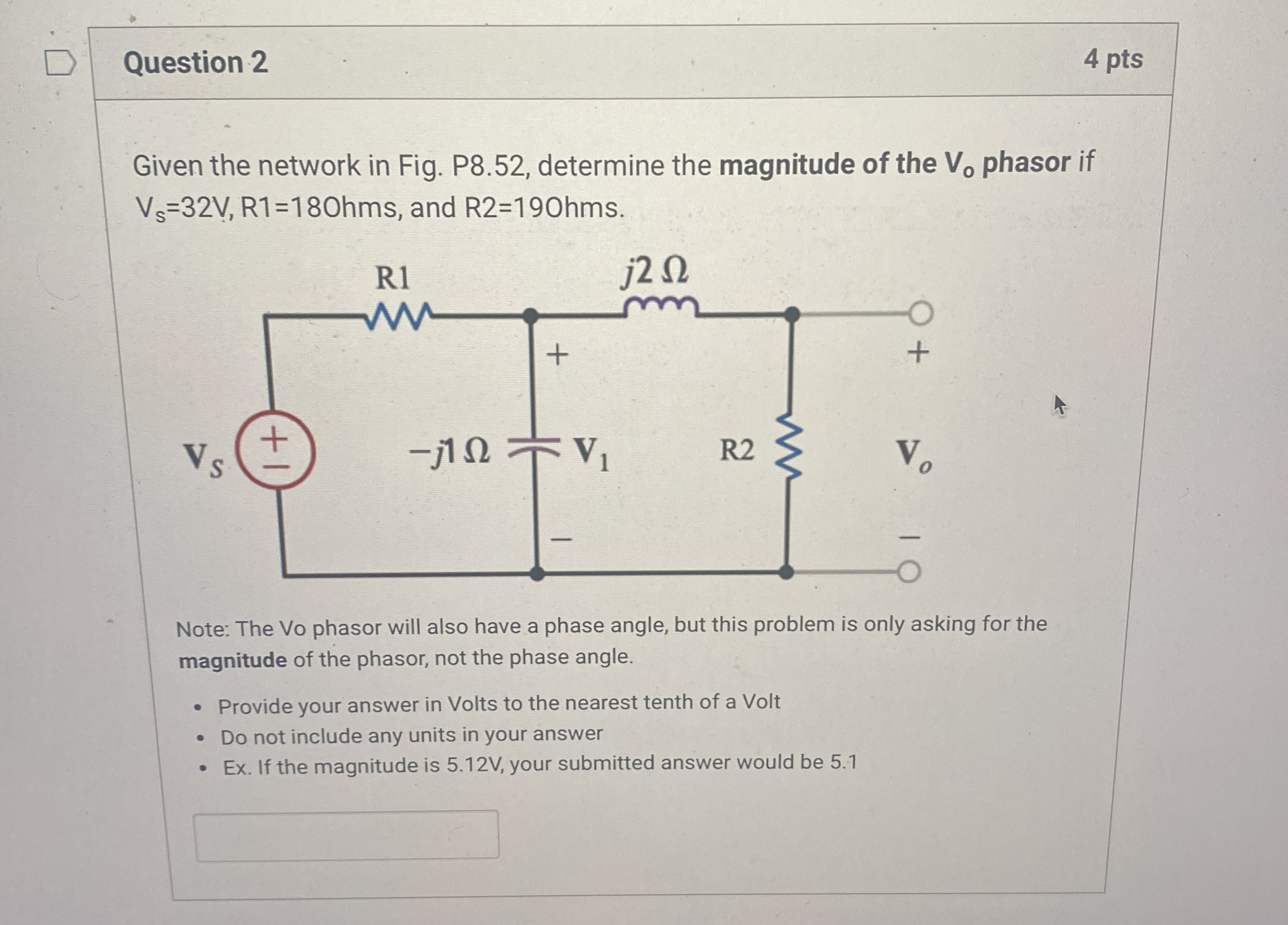 Question 2 4 pts Given the network in Fig. P 8 .