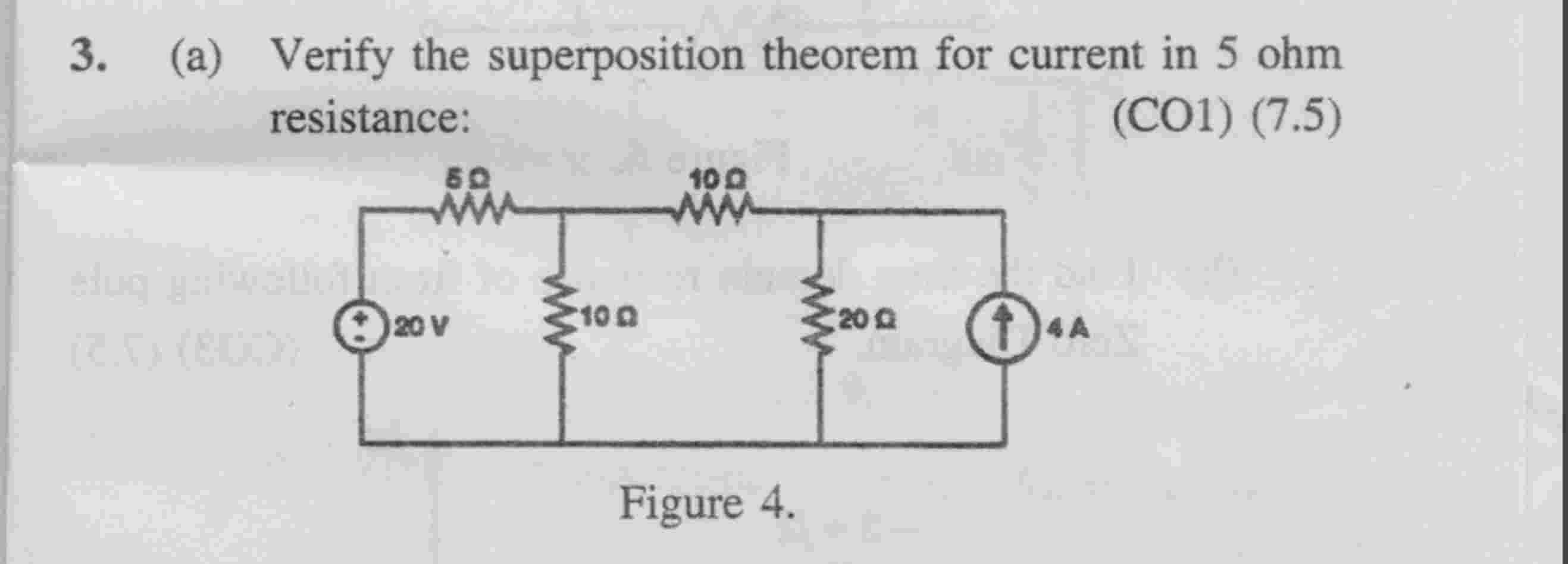 Verify the superposition theorem for current in 5