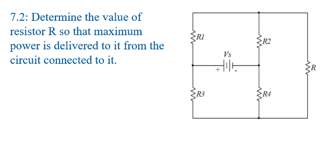 Determine the value of resistor R so that maximum