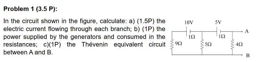 Problem 1 ( 3 . 5 P ) : In the circuit shown in