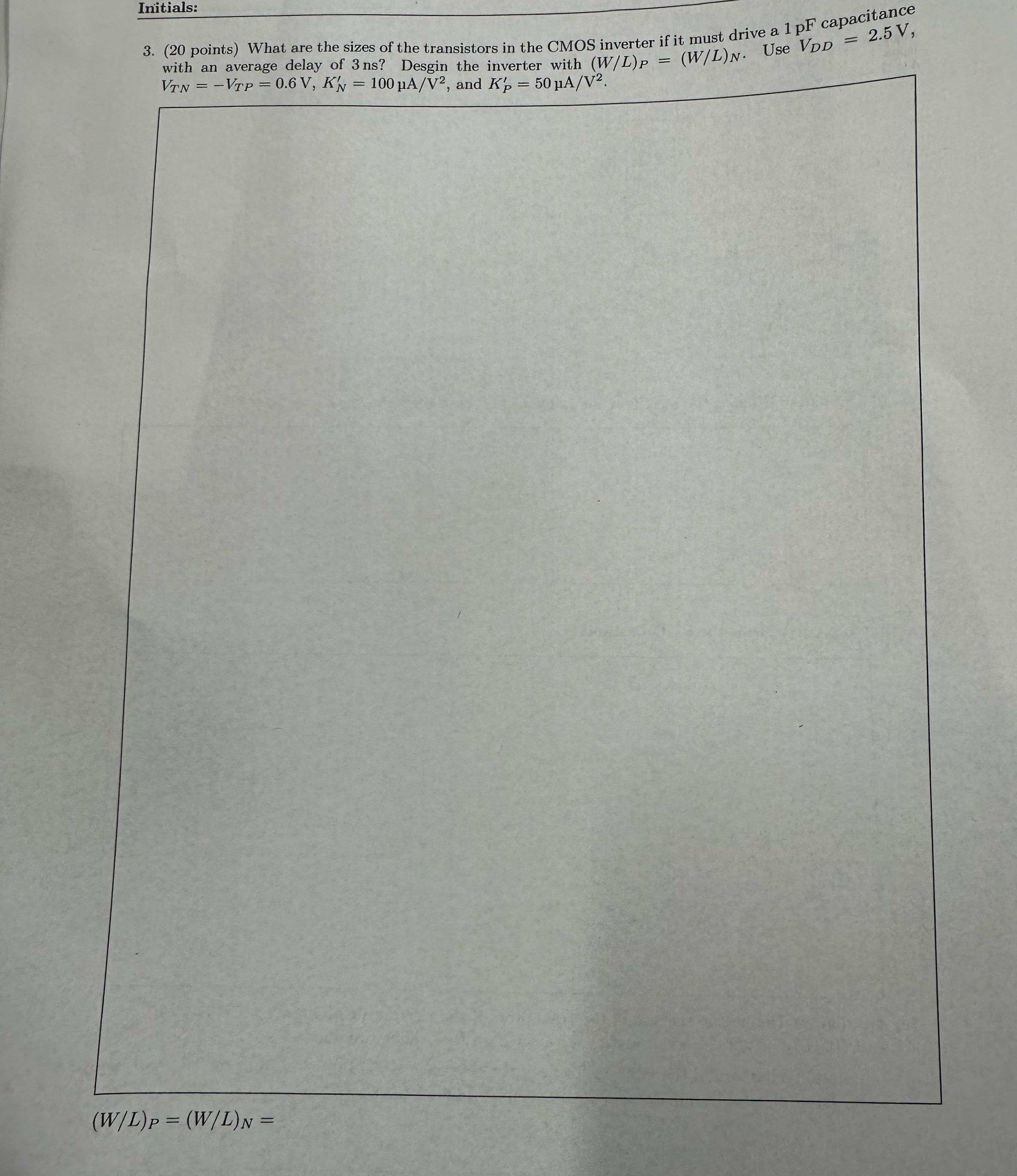 3 . ( 2 0 points ) What are the sizes of the