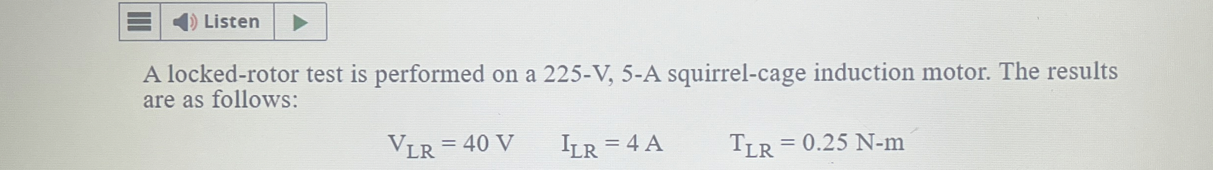 A locked - rotor test is performed on a 2 2 5 - V