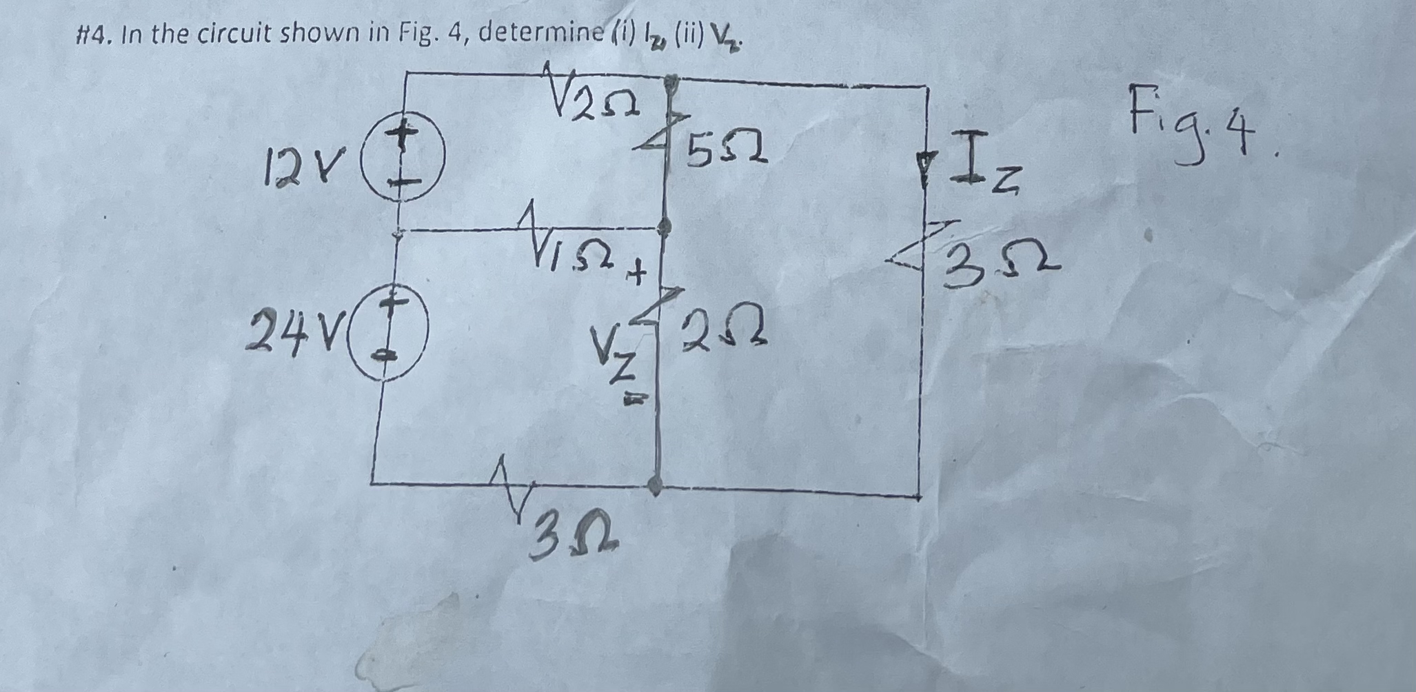 In the circuit shown in Fig. 4 , determine ( i )