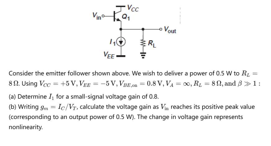 Consider the emitter follower shown above. We