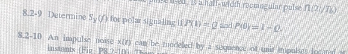 8 . 2 - 9 Determine S y ( f ) for polar signaling