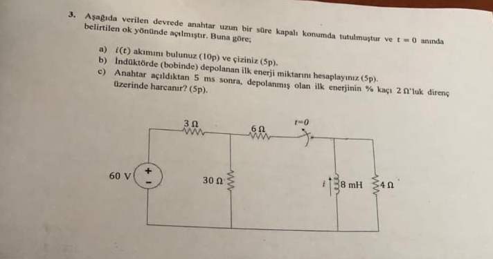 A ag da verilen devrede anahtar uzun bir s re