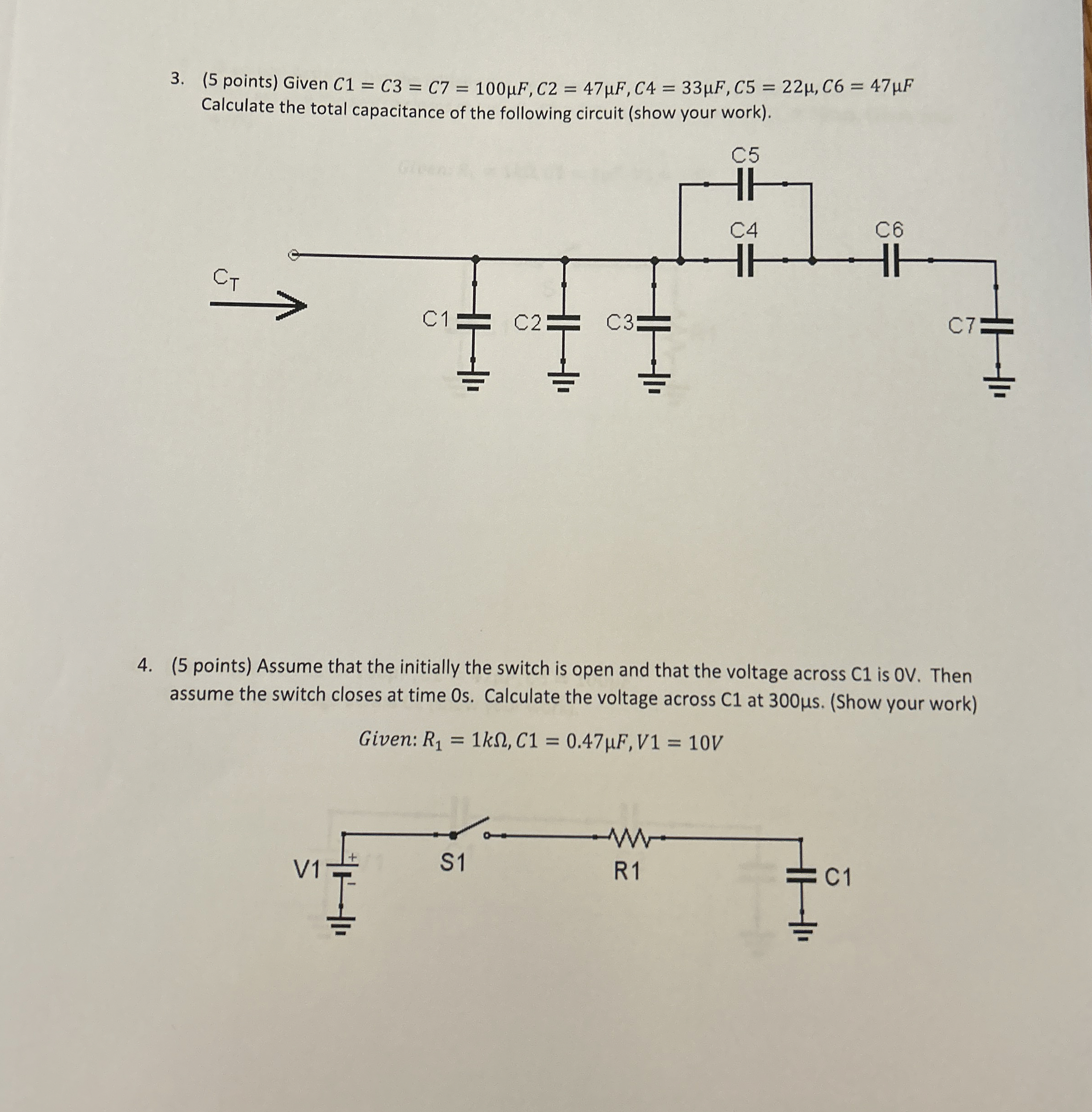 ( 5 points ) Given C 1 = C 3 = C 7 = 1 0 0 F , C