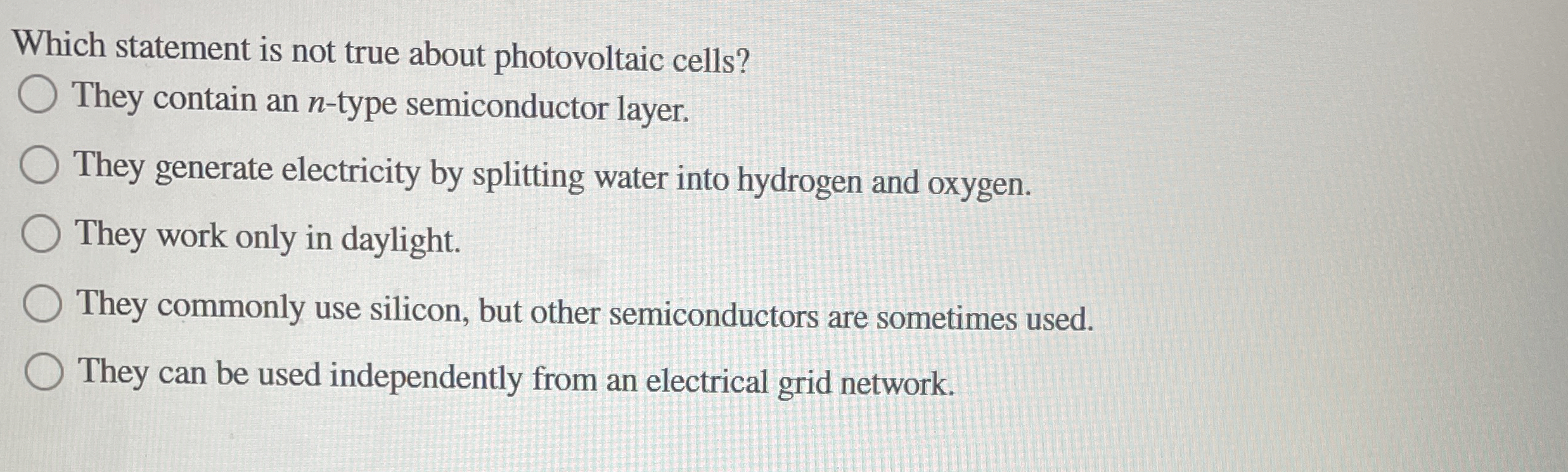 Which statement is not true about photovoltaic