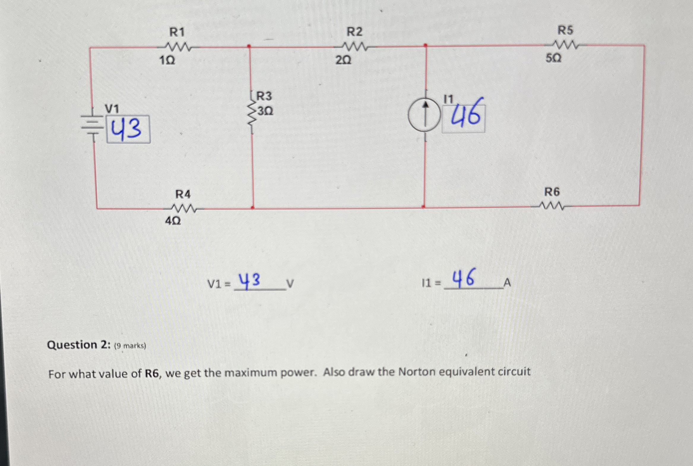 v 1 = 4 3 , 1 1 = 4 6 , A Question 2 : ( 9 marks