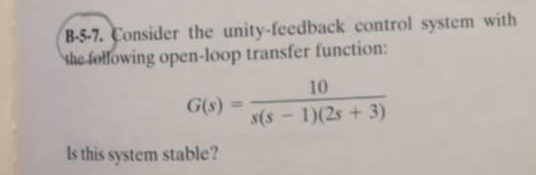 B - 5 - 7 . Consider the unity - feedback control