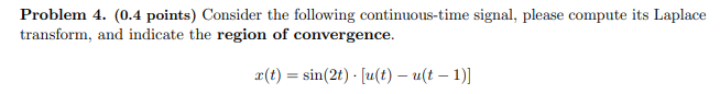Problem 4 . ( 0 . 4 points ) Consider the