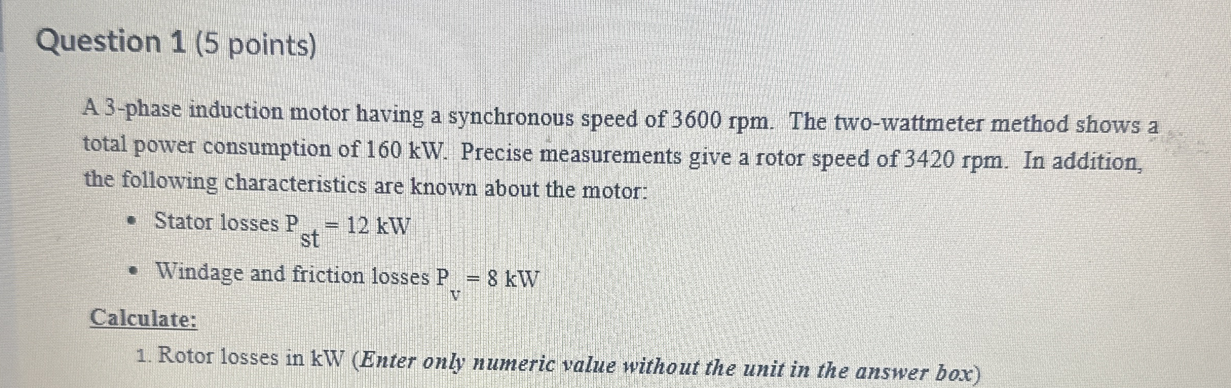 Question 1 ( 5 points ) A 3 - phase induction