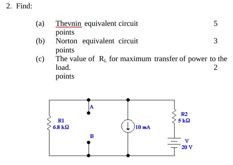 2 . Find: ( a ) Thevnin equivalent circuit points