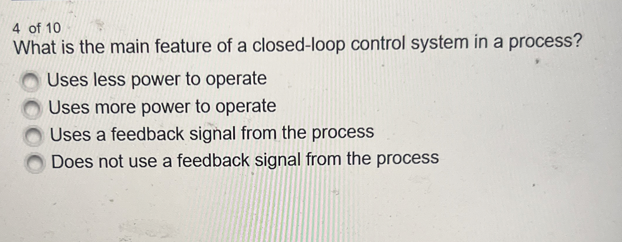 4 of 1 0 What is the main feature of a closed -
