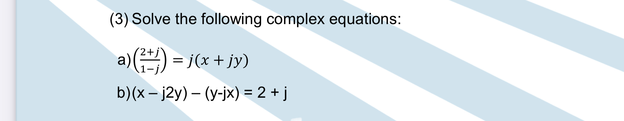( 3 ) Solve the following complex equations: a )