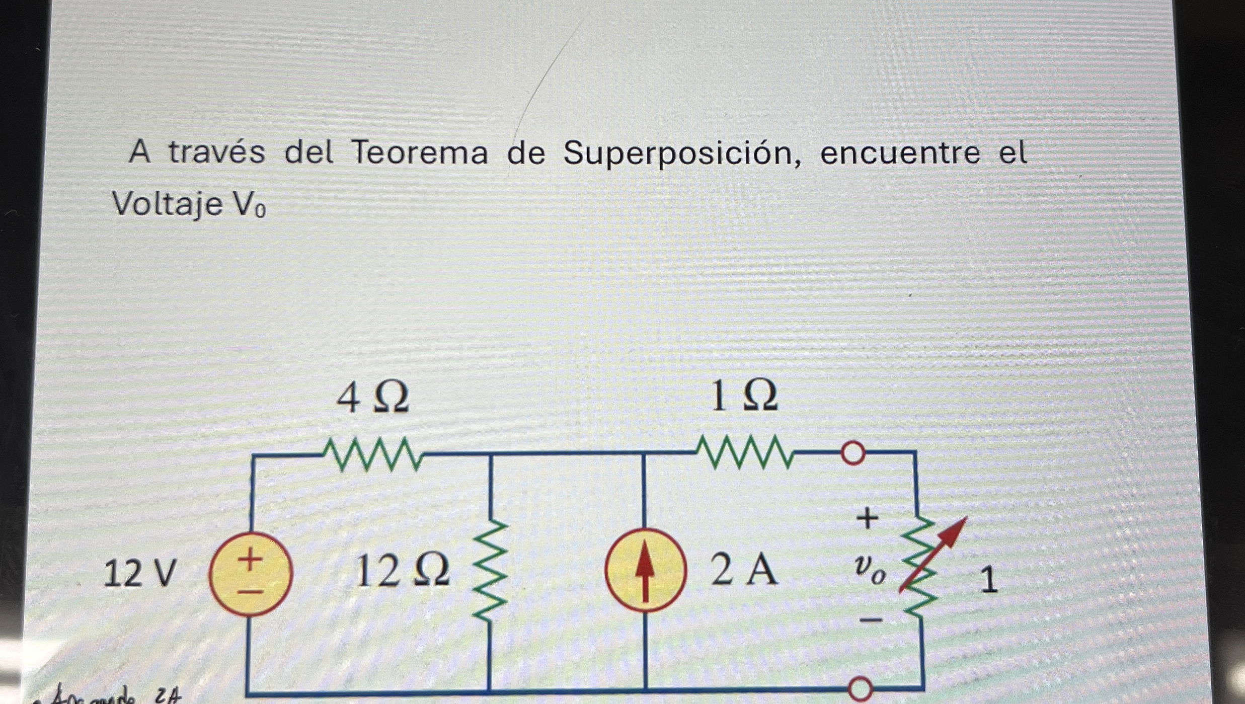 A trav s del Teorema de Superposici n , encuentre