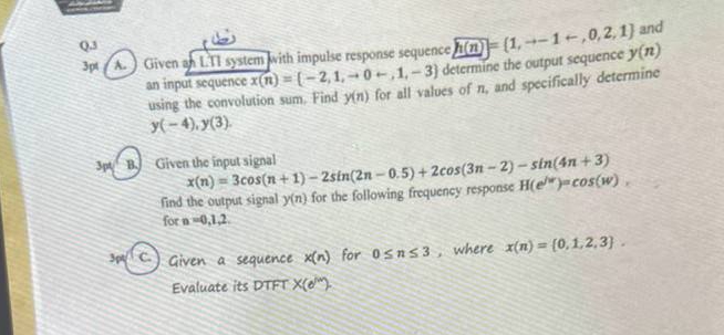 Q . 3 an input sequence x ( n ) = ( - 2 , 1 , 0 +