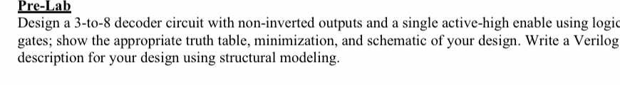 Pre - Lab Design a 3 - to - 8 decoder circuit