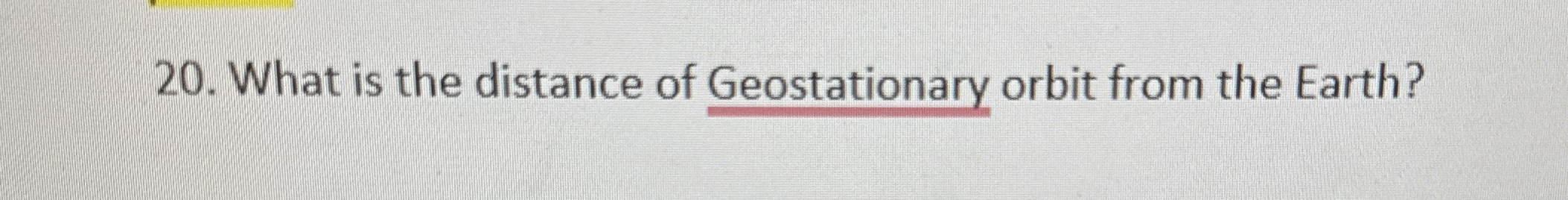What is the distance of Geostationary orbit from