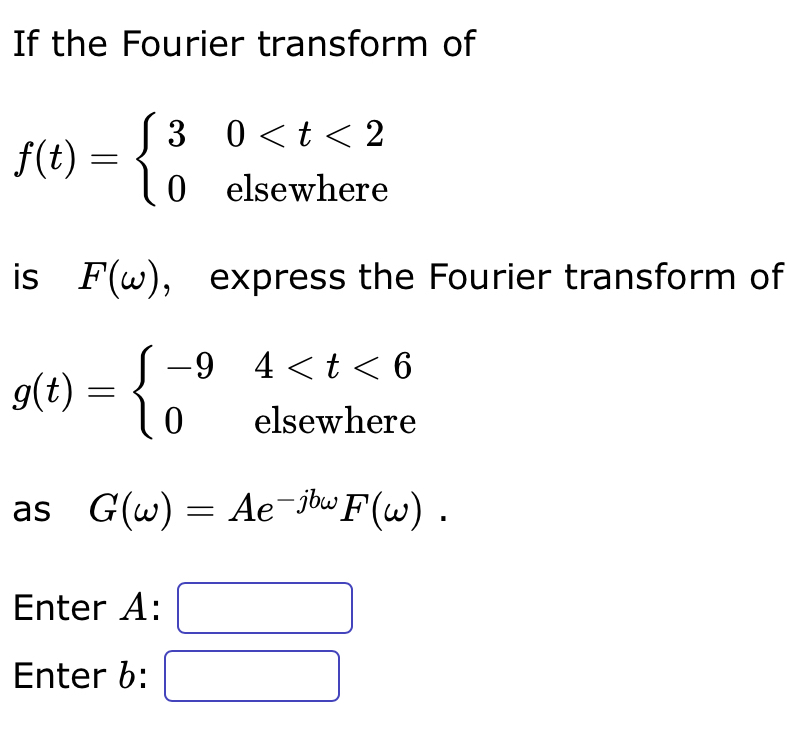 If the Fourier transform of F ( ) A