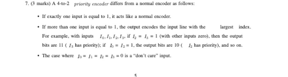 ( 3 marks ) A 4 - to - 2 priority encoder differs