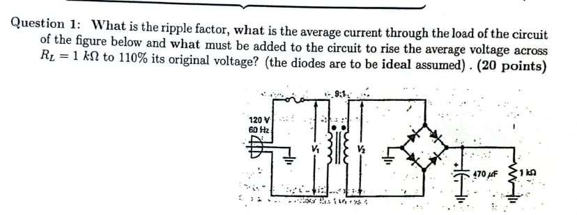 Question 1 : What is the ripple factor, what is
